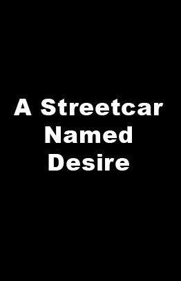 A Streetcar Named Desire