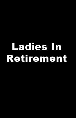Ladies In Retirement