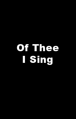 Of Thee I Sing