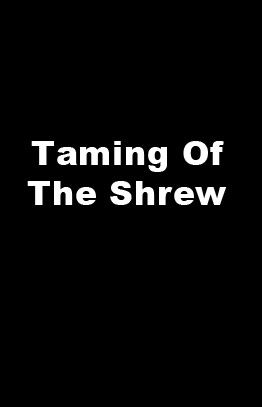 Taming of the Shrew