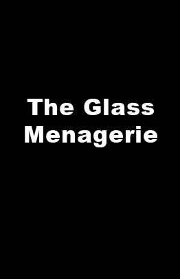 The Glass Menagerie