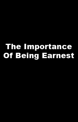 The Importance of Being Earnest