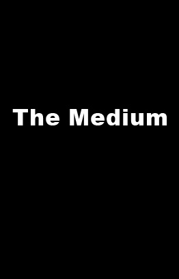 The Medium